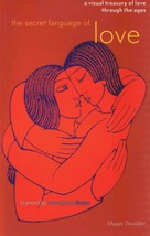 The Secret Language of Love: A Visual Treasury of Love Through the Ages New Book - £6.27 GBP