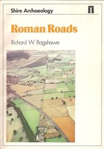 Roman Roads (in Britain) by Richard Bagshawe - $12.95