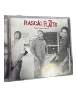 Rascal Flatts Still Feels Good CD Album Classic Country Pop Rock Music - $9.89