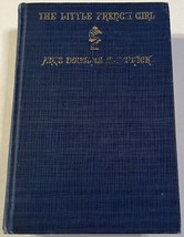 The Little French Girl Anne Douglas Sedgwick VTG Vintage 1923 1st Edition Novel - £4.92 GBP