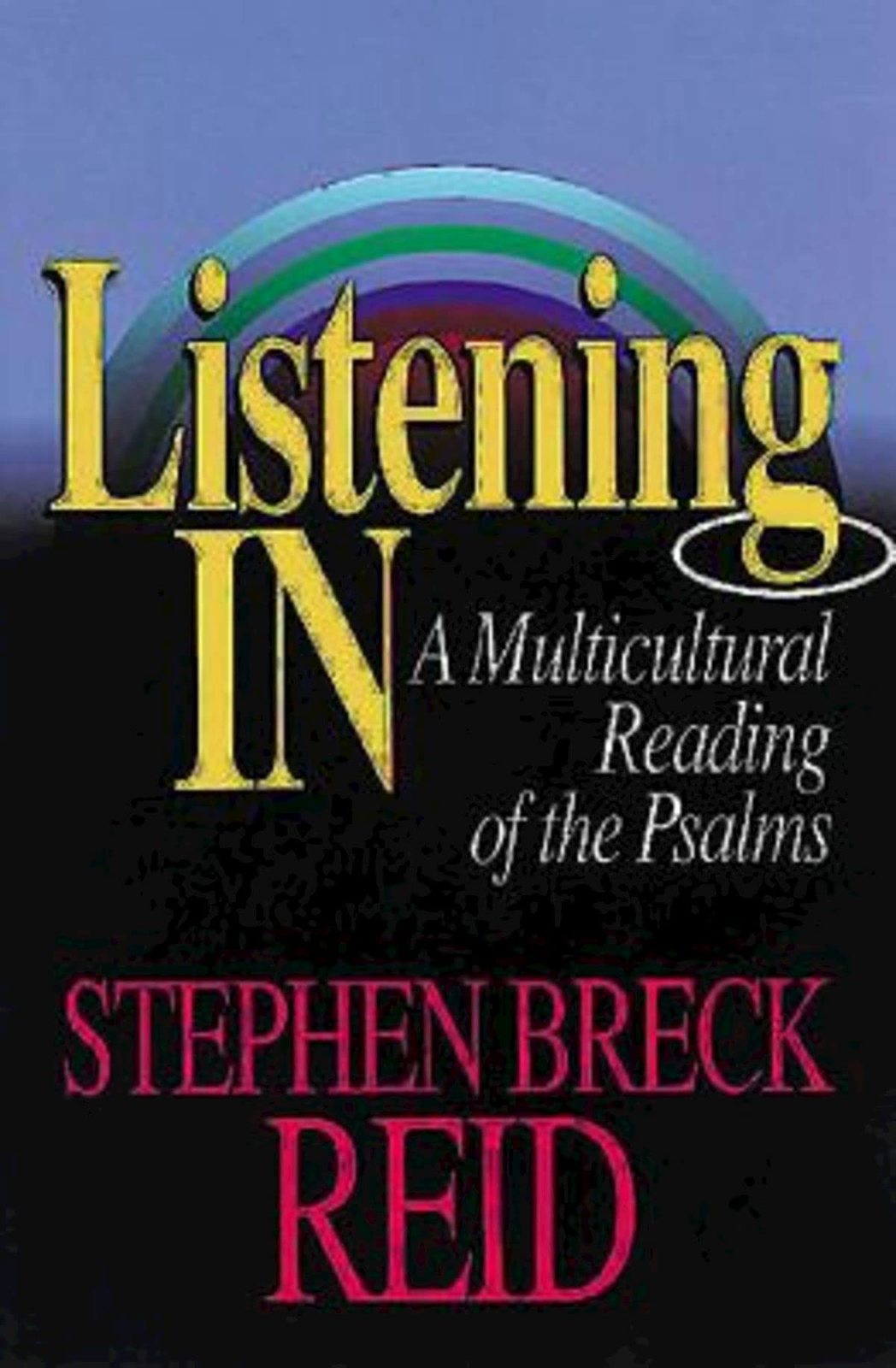 Listening In: A Multicultural Reading of the Psalms [Paperback] Reid, St... - $2.99