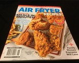 Centennial Magazine Air Fryer Recipes Amazing Meals in Minutes: 150 Recipes - $12.00