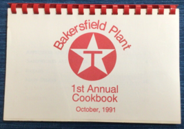 Vtg 1991 Bakersfield Plant TEXACO Gas Oil Cookbook 1st Annual Spiral Rec... - $14.03