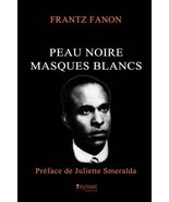 Peau Noire, Masques Blancs (French Edition) [Paperback] Fanon, Frantz - £8.64 GBP