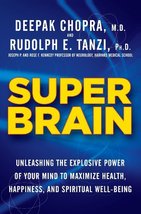 Super Brain: Unleashing the Explosive Power of Your Mind to Maximize Health, Hap - £39.65 GBP