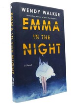 Wendy Walker Emma In The Night A Novel 1st Edition 1st Printing - £40.34 GBP