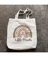 Canvas Tote Shopper Bag “Big Heart To Shape Little Minds” 14”x14x3 - $12.56 CAD