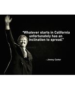JIMMY CARTER &quot;WHATEVER STARTS IN CALIFORNIA&quot; QUOTE PHOTO PRINT ALL SIZES - €4,86 EUR+