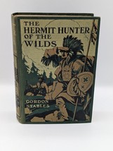 The Hermit Hunter Of The Wilds, Gordon Stables, Blackie and Son Ltd - £20.36 GBP