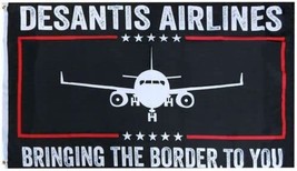 DeSantis Airlines Bringing The Border To You 100D 3&#39;x5&#39; Woven Poly Nylon Flag - £7.77 GBP