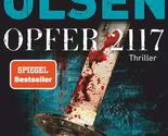 Opfer 2117: Thriller - Der achte Fall für das Sonderdezernat Q Adler-Ols... - £4.27 GBP
