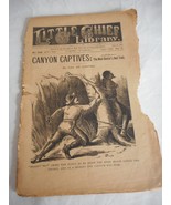 Rare Vintage June 10, 1891 Little Chief Library Dime Novel Canyon Captives - $139.98