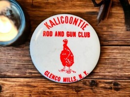 KALICOONTIE Rod &amp; Gun Club c1950 Pinback Button Glenco Mills NY Columbia County - £11.11 GBP
