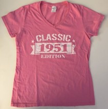 Classic 1951 Edition Pink V Neck T-Shirt Size Medium Birthday Shirt Gildan - £9.21 GBP