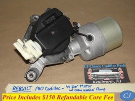 REBUILT 1967 CADILLAC WINDSHIELD WIPER MOTOR With NEW WASHER PUMP - $692.99