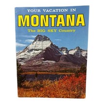 Vintage Your Vacation in Montana The Big Sky Country Travel Booklet Maga... - £6.26 GBP