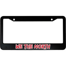 We The North Toronto Raptors Basketball Aluminum Car License Plate Frame - £14.23 GBP