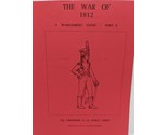 The War Of 1812 A Wargamers Guide Part II The Uniforms Of The King&#39;s Army - £44.25 GBP