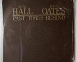 Lp hall and oates past times behind 06 thumb155 crop