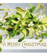 Merry Christmas Greeting Card 1910s Embossed Mistletoe White Berry Silve... - $19.99