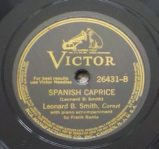 Leonard B. Smith (Cornet) w/Frank Banta 78 A Kiss In The Dark/Spanish Caprice A9 - $6.92