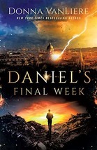Daniel&#39;s Final Week [Paperback] VanLiere, Donna - £7.67 GBP