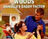 Danielle&#39;S Daddy Factor (The Bridal Path) (Silhouette Special Edition) W... - £2.36 GBP