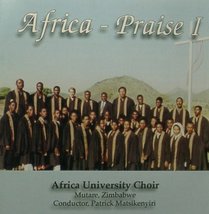 Africa - Praise I [Audio CD] Africa University Choir, Mutare, Zimbabwe a... - £17.42 GBP