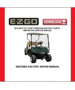 EZGO TXT Fleet Freedom 2014-2019 Gas Golf Cart Service Repair Manual  - $20.00