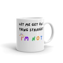 Let&#39;s Get One Thing Straight I&#39;m Not Coffee Mug, Gay Pride, Rainbow Coff... - £14.45 GBP