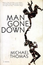 Man Gone Down by Michael Thomas / 2007 Black Cat Book - £1.80 GBP