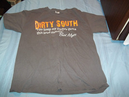 Burt Myers You Keep my Daddy out of this loud mouth! Dirty South T-Shirt Size L - $29.69