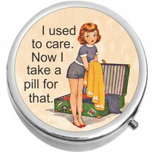 I Used to Care  Medicine Vitamin Compact Pill Box - $11.65