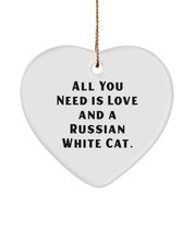 Gag Russian White Cat Gifts, All You Need is Love and a Russian White Cat., Russ - £13.23 GBP