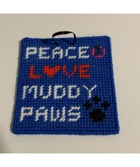 Handmade Peace Love Muddy  Paws Needlepoint Sign 5 Inch Dog Lover Gift B... - £9.57 GBP