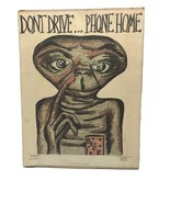 Vintage E. T. Extra Terrestrial Poster Don&#39;t Drive...Phone Home 1983 Dru... - £27.36 GBP