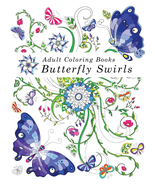 Adult Coloring Books Butterfly Swirls: Coloring Books for Adults Relaxat... - $20.42 CAD