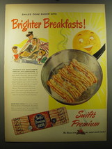 1949 Swift's Premium Bacon Ad - Smiles come easier with Brighter Breakfasts - $18.49
