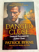 Danger Close by Patrick Byrne 2024 Paperback 185 Pages First Edition - $500.93 MXN