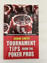 Tournament Tips from the Poker Pros by Shane Smith Guide Book - £11.34 GBP