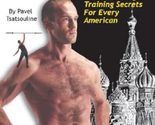 Power to the People!: Russian Strength Training Secrets for Every Americ... - $9.56
