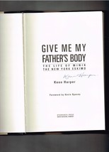 Give Me My Father&#39;s Body by Kenn Harper Hardcover Signed Autographed book - £39.66 GBP