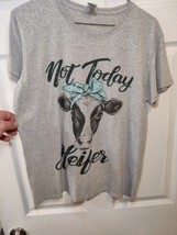Gildan Women&#39;s L Grey Short Sleeve T-shirt Graphic Tee Not Today Heifer Top - £10.77 GBP