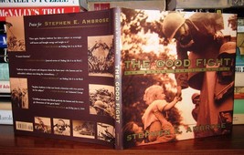 Ambrose, Stephen E. THE GOOD FIGHT  How World War II Was Won 1st Edition 1st Pri - £37.72 GBP