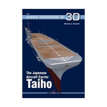 The Japanese Aircraft Carrier Taiho Goralski, Waldemar - $17.00