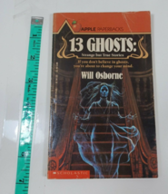 13 ghosts strange but true stories by Will Osborne 1988 paperback - £7.78 GBP