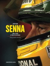 Ayrton Senna - Uma Lenda a Toda Velocidade [Hardcover] Christopher Hilton - £129.66 GBP