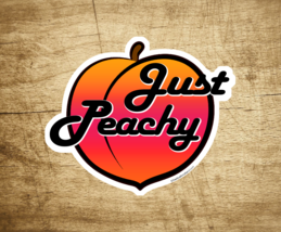Just Peachy Decal Sticker 3.5&quot; x 2.75&quot; - £3.15 GBP