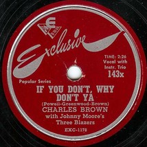 Exclusive 78 #143X - Charles Brown &quot;If You Don&#39;t, Why Don&#39;t Ya&quot; &amp; &quot;If I ... - £8.71 GBP