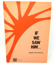 If We Saw Him Song Booklet by Angel Tucciarone Catholic Hymnal 1975 12 S... - £10.05 GBP